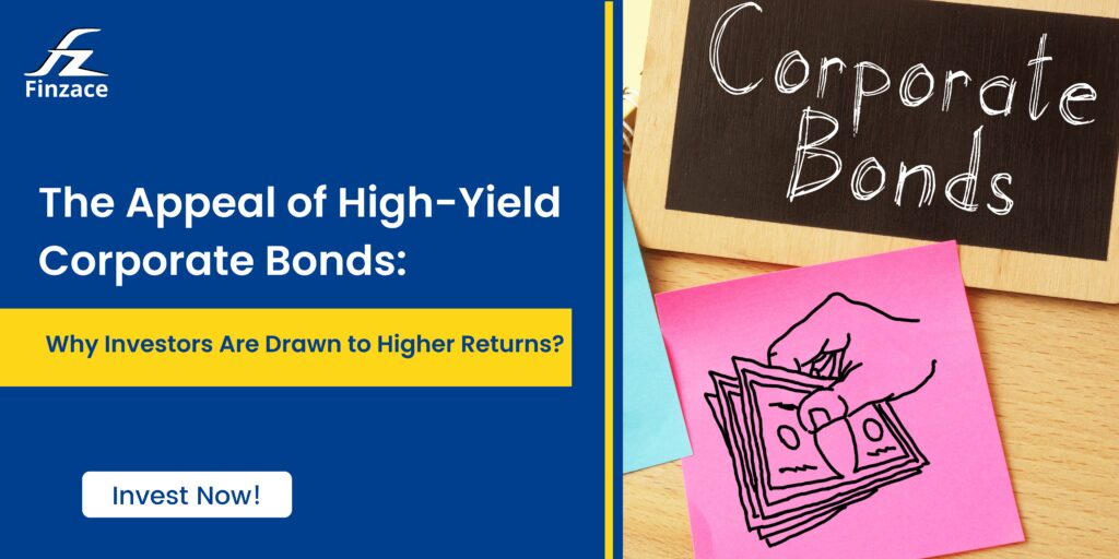 The Appeal of High-Yield Corporate Bonds WIth Finzace