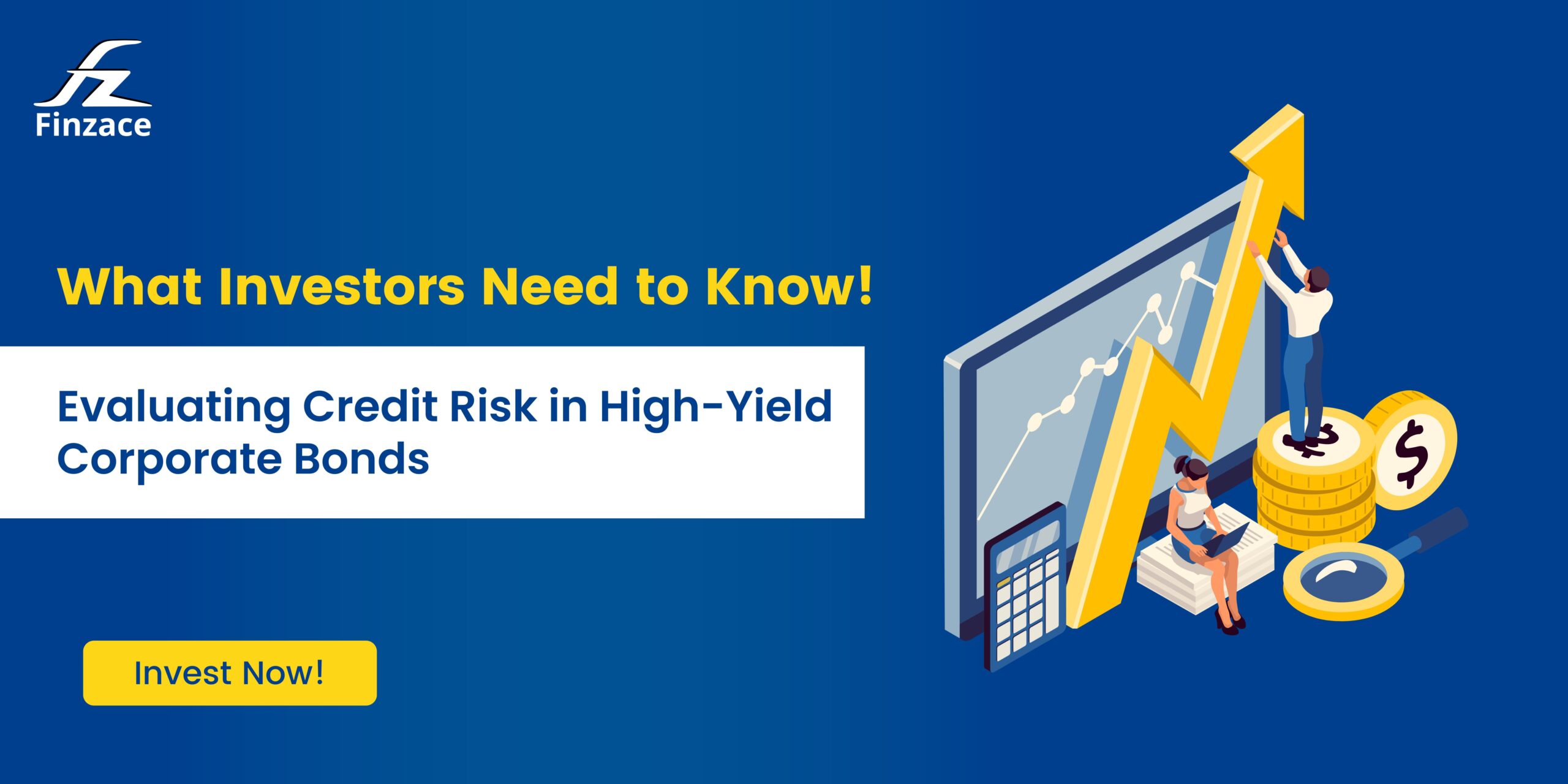 Evaluating Credit Risk in High-Yield Corporate Bonds - Finzace