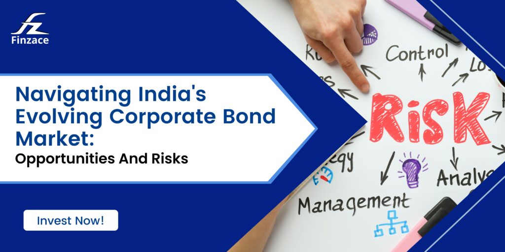 Navigating India's Evolving Corporate Bond Market - Finzace