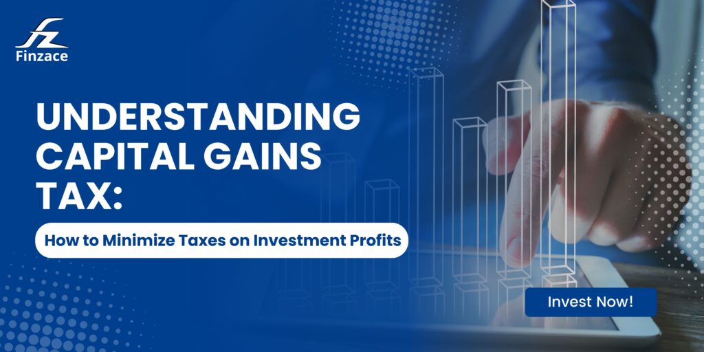 Understanding Capital Gains Tax With Finzace